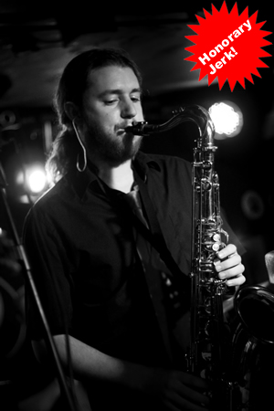Sam - Occasional Saxophone. He's lovely.